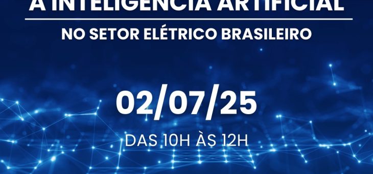 Webinar GESEL “A Inteligência Artificial no Setor Elétrico Brasileiro”
