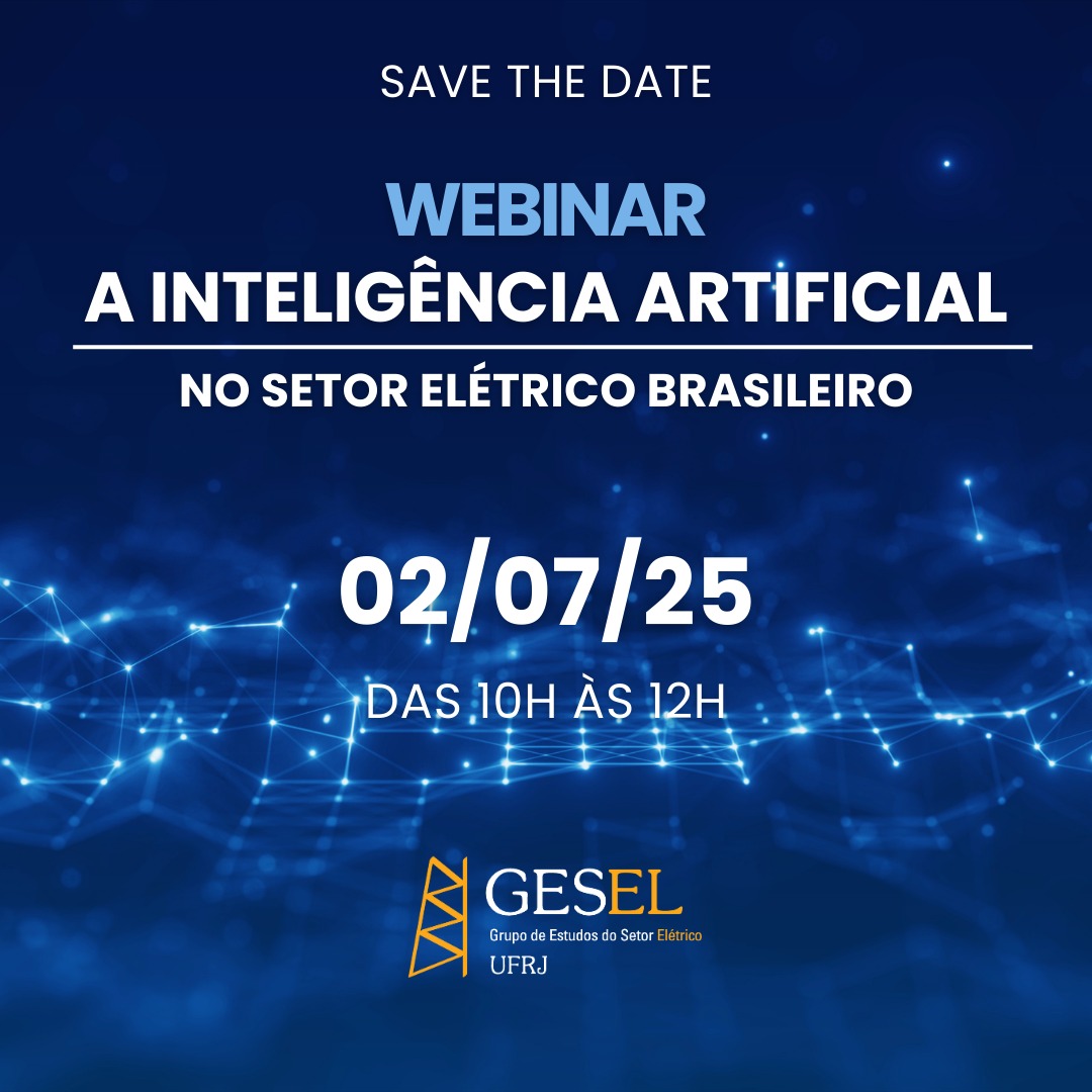 Webinar GESEL “A Inteligência Artificial no Setor Elétrico Brasileiro”